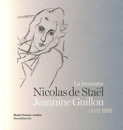 La rencontre de jeannine guillou et de nicolas de staël - la vie dure