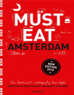Must eat amsterdam - an eclectic selection of culinary locations