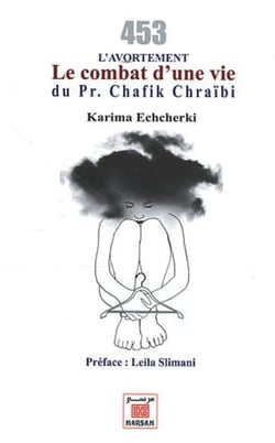 L'avortement : Le combat d'une vie du Pr. Chafik Chraïbi