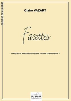 Facettes pour alto, bandoneon, guitare, piano et contrebasse