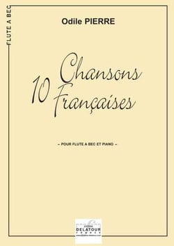 10 chansons françaises pour flûte à  bec et piano