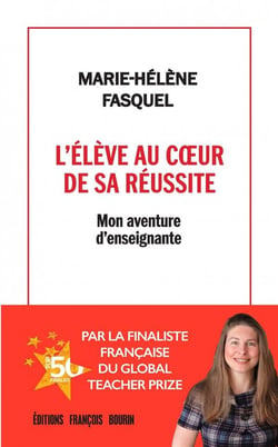 L'élève au cœur de sa réussite - Mon aventure d'enseignante