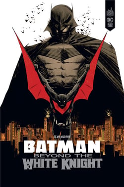 Batman : beyond the white knight