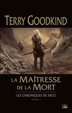 Les chroniques de Nicci Tome 1 : la maîtresse de la mort