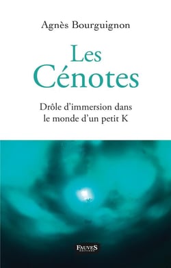 Les cénotes - drôle d'immersion dans le monde d'un petit k