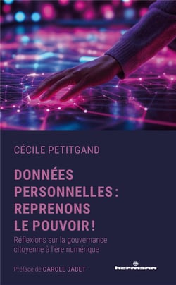 Données personnelles : reprenons le pouvoir ! Réflexions sur la gouvernance citoyenne à l'ère numérique
