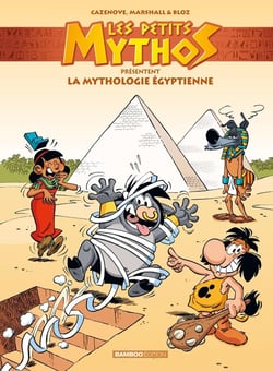 Les Petits Mythos présentent Tome 3 : La mythologie égyptienne