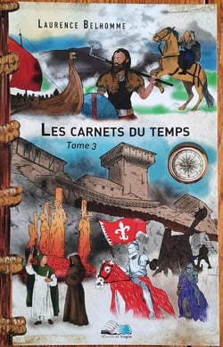 Les carnets du temps Tome 3