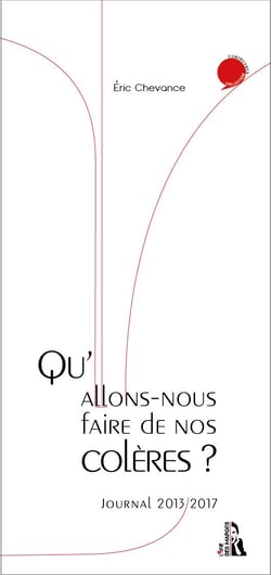 Qu'allons-nous faire de nos colères ?
