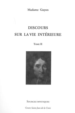 Discours sur la vie intérieure Tome 2