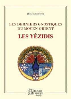 Les derniers gnostiques du Moyen-Orient - les Yézidis