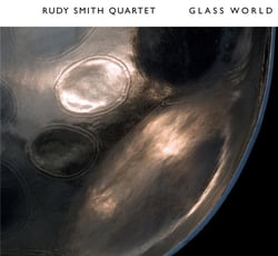 Glass world / Rudy Smith Quartet