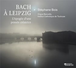 Bach à Leipzig - L'Apogée d'une pensée créatrice