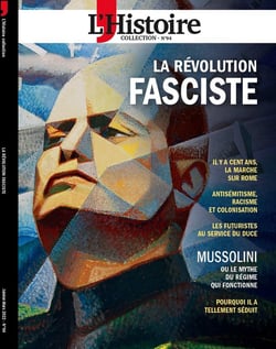 Les Collections de l'Histoire n°94 : 1922, la Révolution fasciste - Janvier - Mars 022
