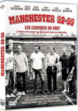 Manchester 92-99 : Les légendes du foot