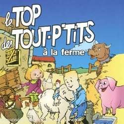 Le top des tout-petits : a la ferme