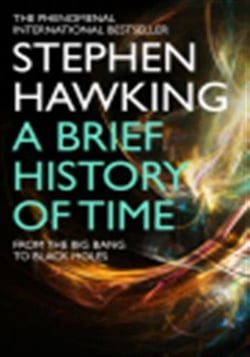 A Brief History Of Time : From Big Bang To Black Holes