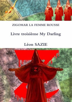 Zigomar la femme rousse Tome 3 : my darling