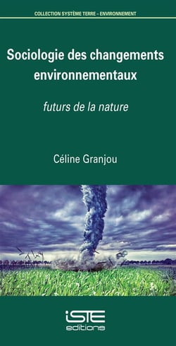 Sociologie des changements environnementaux - futurs de la nature