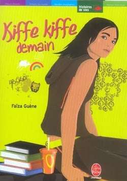 Kiffe kiffe demain