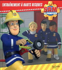 Sam le pompier : entraînement à hauts risques
