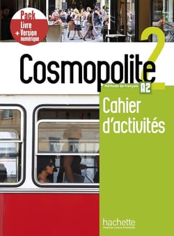 Cosmopolite 2 - FLE - cahier d'activités - A2 - pack livre + version numérique