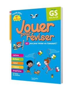 Jouer pour réviser : Cahier de vacances - De la GS au CP
