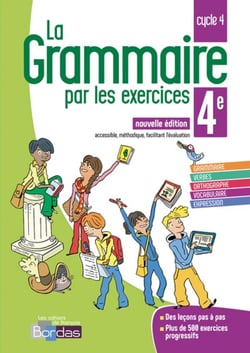 La grammaire par les exercices : 4e - cycle 4 (édition 2018)