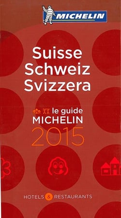 Guide rouge Michelin : Suisse (édition 2015)