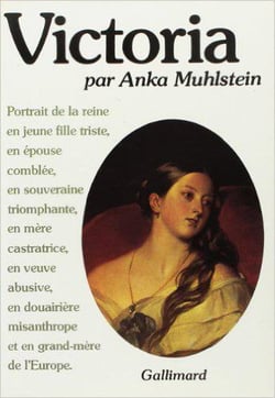 Victoria - portrait de la reine en jeune fille triste, en epouse comblee, en souveraine triomphante,