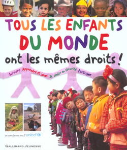 Tous les enfants du monde ont les memes droits ! [survivre, apprendre et jouer, se sentir en securit