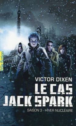 Le cas jack spark, saison 3 : hiver nucléaire