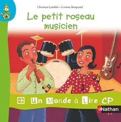 Le petit roseau musicien - CP (édition 2005)
