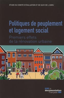 Politiques de peuplement et logement social - premier effets de la rénovation urbaine