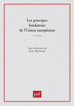 Les principes fondateurs de l'union européenne