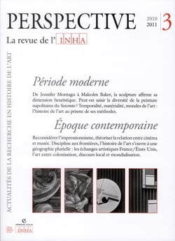 PERSPECTIVE - REVUE DE L'INHA n.3 : période moderne, époque contemporaine - 2011/3