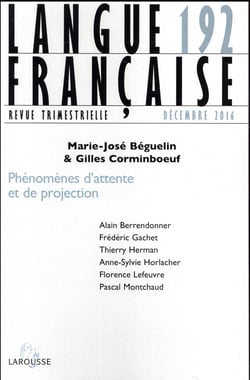Langue française n° 192 (4/2016) Phénomènes d'attente et de projection