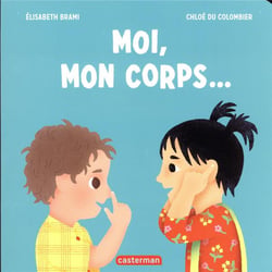 Moi, mon corps...