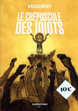 Le crépuscule des idiots