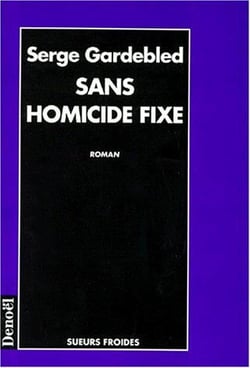 Sans homicide fixe