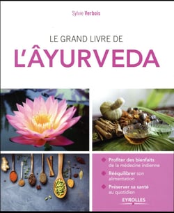 Le grand livre de l'Âyurveda