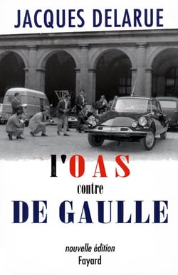 L'O.A.S contre de Gaulle
