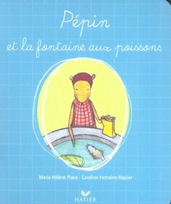 Pepin et la fontaine aux poissons