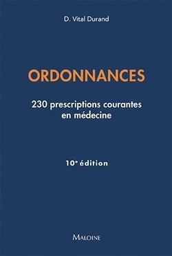 Ordonnances : 230 prescriptions courantes en médecine (10e édition)