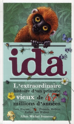 Ida - l'extraordinaire histoire d'un primate vieux de 47 millions d'années