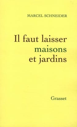 Il faut laisser maisons et jardins