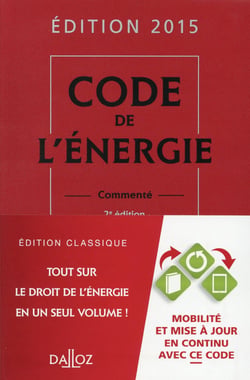 CODE DE L'ENERGIE 2015, COMMENTE