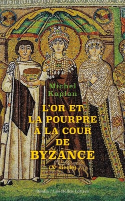 L'or et la pourpre à la cour de Byzance (Xe siècle)