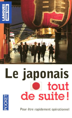 Le japonais tout de suite