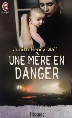 Un mère en danger